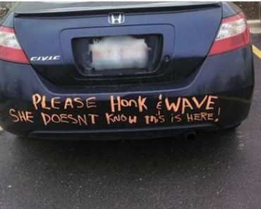 couple pranks ideas of please honk and wave written on back of car