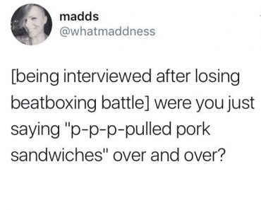 funny tweet about beatboxing battle pulled pork sandwiches