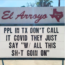 El Arroyo Restaurant Keeps Its Joke Signs Going Even In Lockdown