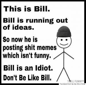 Be Like Bill Is The Stick Figure Meme You Love To Hate