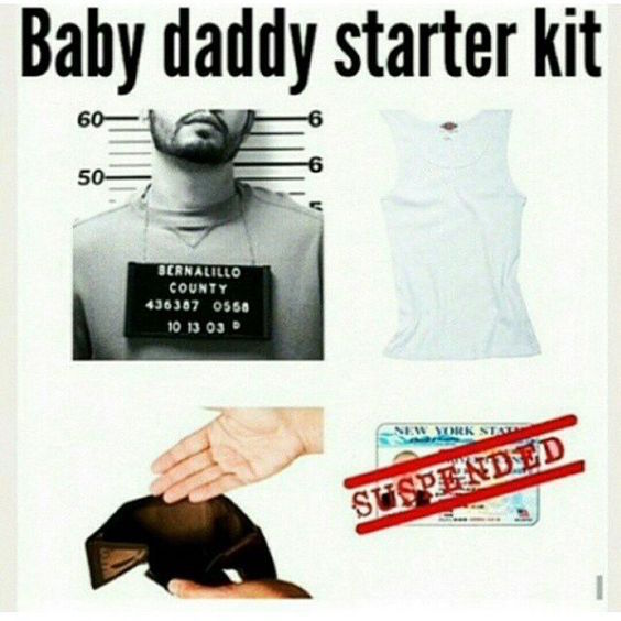 funny baby daddy starter pack meme, funny baby daddy starter kit meme, baby daddy starter kit meme, baby daddy starter pack meme