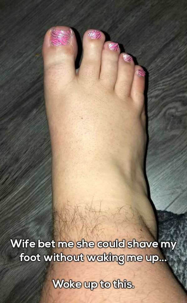 funniest picture of wife shaved foot