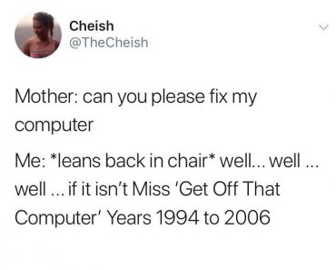mother computer, funniest tweets, funny tweets, best tweets, top tweets, tweets, tweet, top tweet, best tweet, funny tweet, funniest tweet, hilarious tweets, very funny tweets