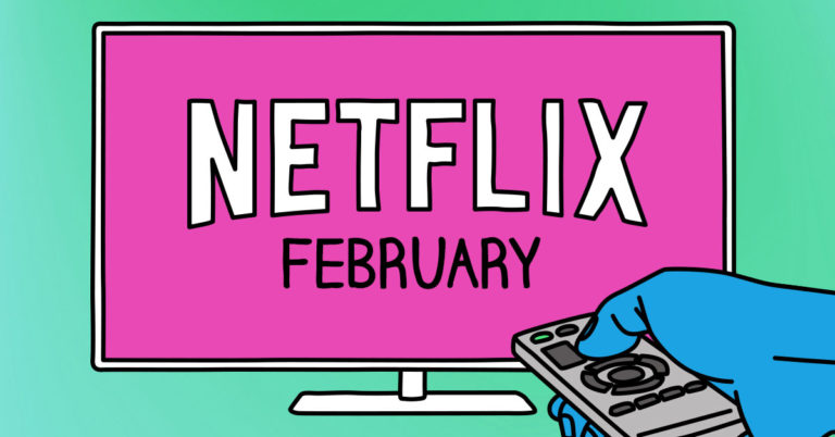 Everything Coming To Netflix In February