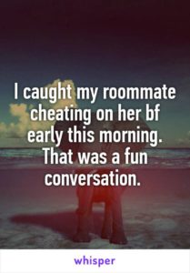 23 Insane Things People Have Caught Their Roommates Doing