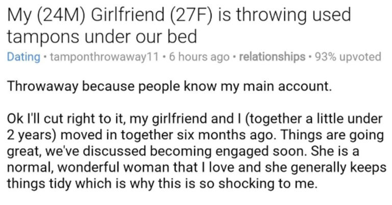 Guy Discovers His Girlfriend Has Been Stashing Dirty, Used Tampons Under Their Bed