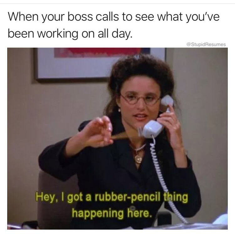 Office Work Related Memes Some Are About How Work Seems To Drag On