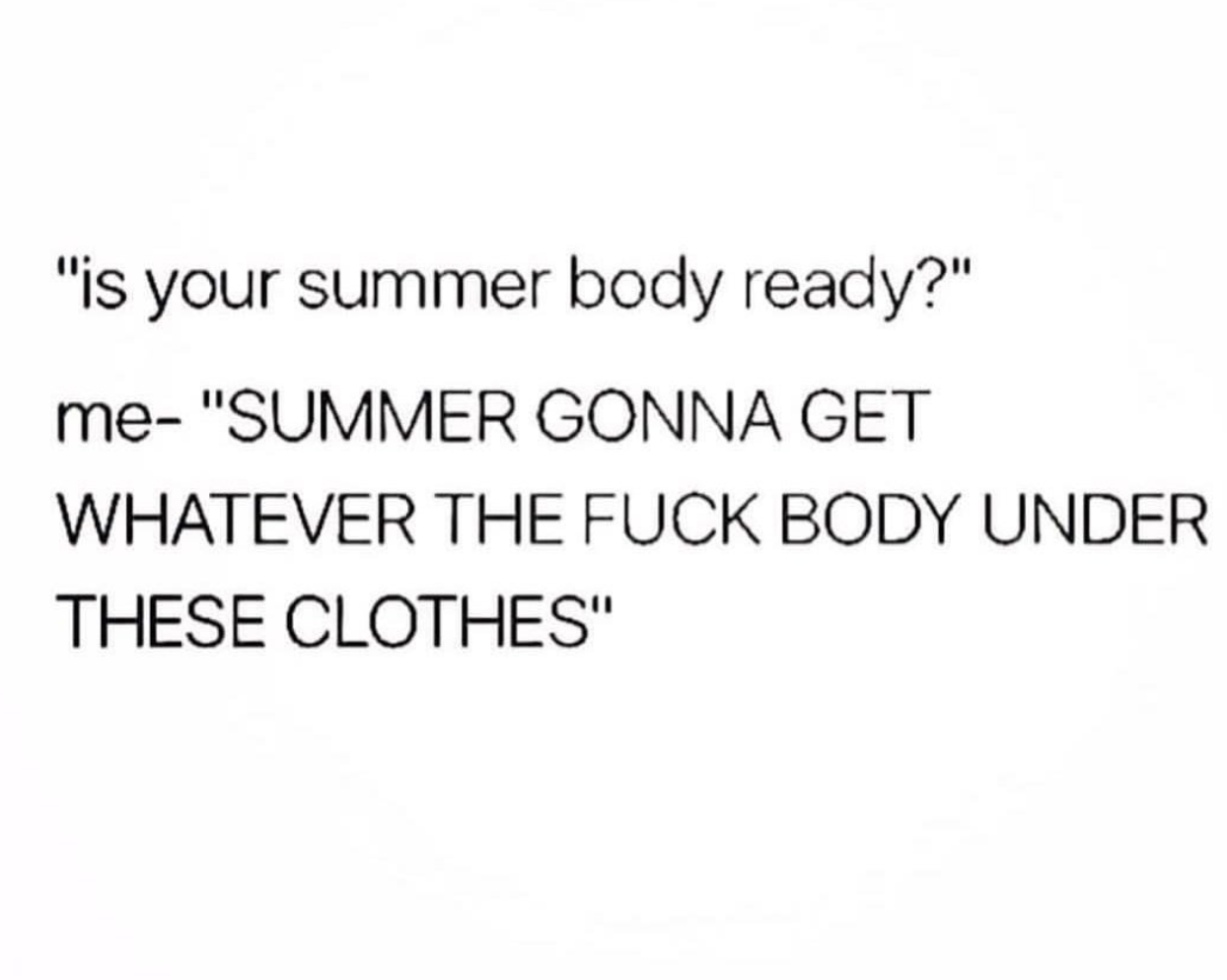 beach body, bikini bod, body, body image, every body is a summer body, Funny, funny memes, funny pictures, memes, relatable memes, summer, summer bod, summer bodies, summer body, summertime, trending memes