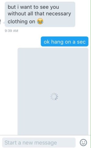 15 Hilariously Flawless Responses To Dudes Asking For Nudes