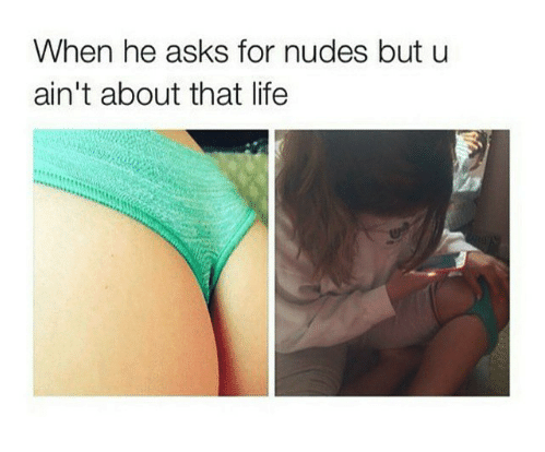 Women Who Went Above And Beyond When Guys Asked Them To Send Nudes