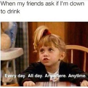 23 Hilarious Drinking Memes For Anyone Who Has A Borderline Drinking ...