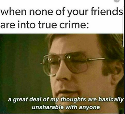 funny true crime memes