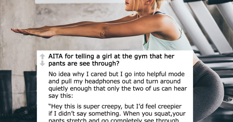 Guy Wonders If He Was Wrong To Tell Woman At The Gym That He Can See Through Her Yoga Pants