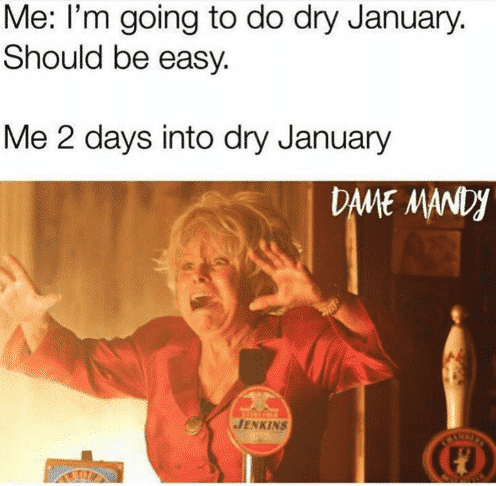 Dry January Is The Longest Month Of The Year (22 Dry January Jokes)