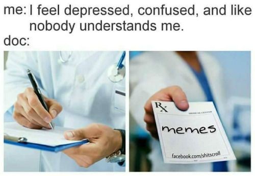 funny prescription for depression meme, prescription for depression meme, nobody understands me depression meme