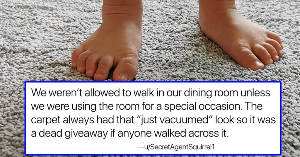 People Are Sharing The Totally Weird House Rules They Grew Up With People Are Sharing The Totally Weird House Rules They Grew Up With