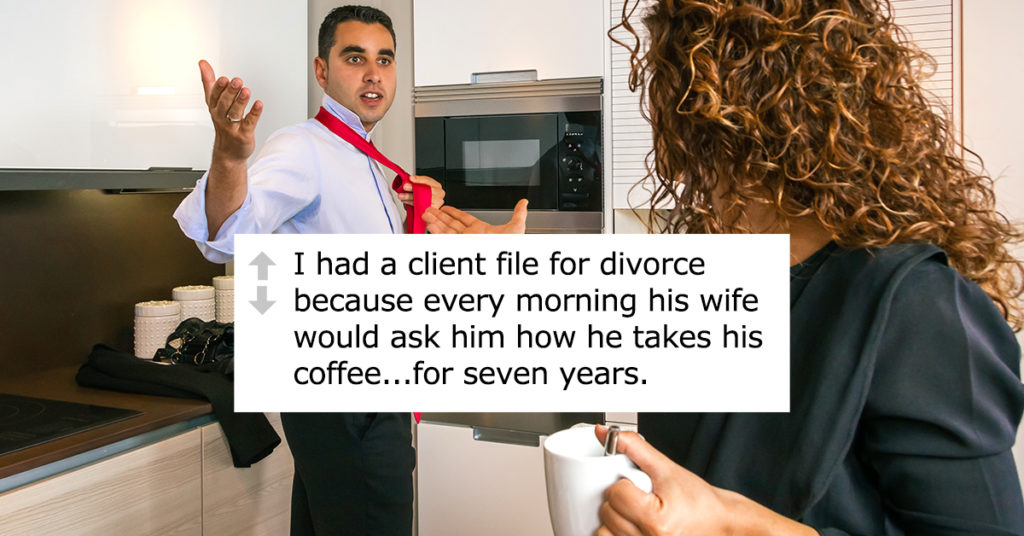 Divorce Lawyers Share The Strange Reasons Their Clients Split Up