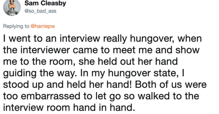 27 People Answer The Question, “What’s The Worst Job Interview You’ve Ever Had?”