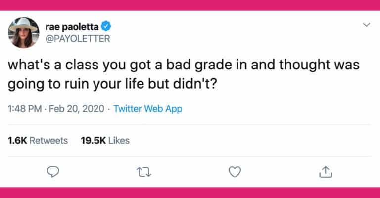 People Are Sharing Stories About The Bad Grades That Didn’t “Ruin Their Lives” After All