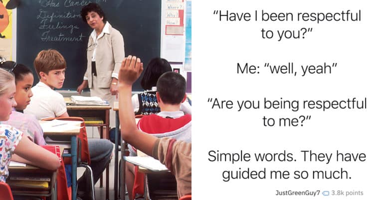 People Are Sharing The Most Memorable Things Teachers Ever Told Them (25 Replies)