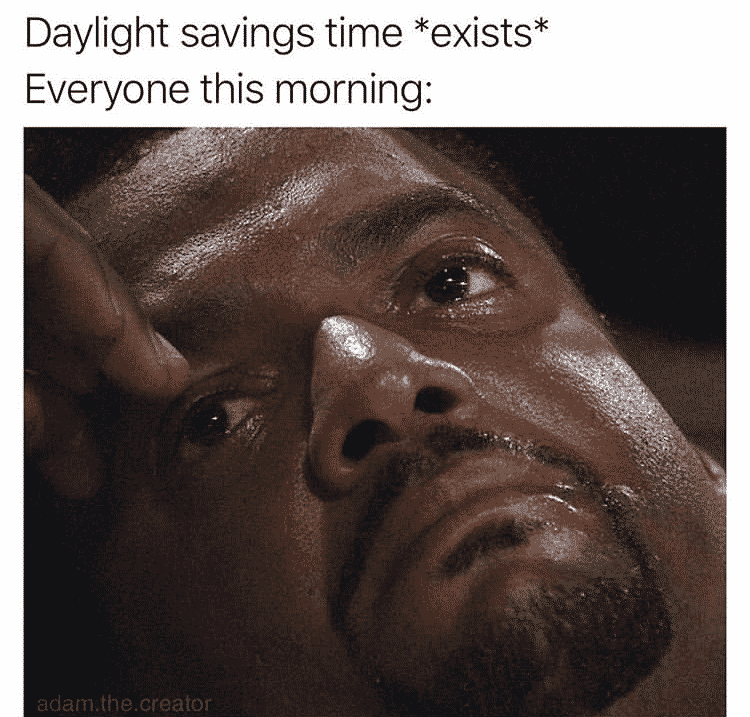 30 Funny Daylight Savings Memes To Get You Through The Time Change