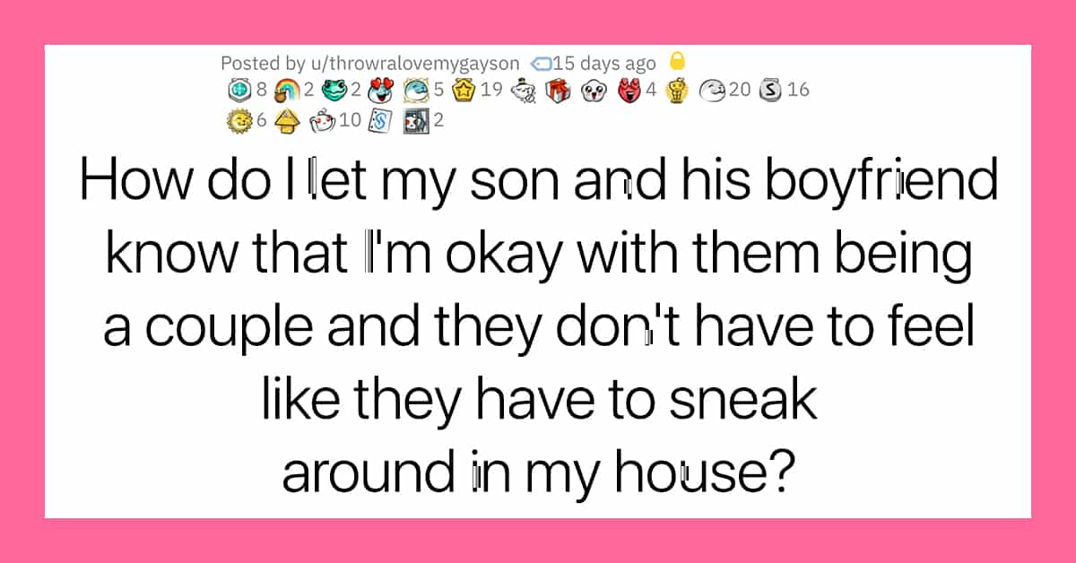 Dad Knows His Son Is Secretly Dating His Guy "Friend," Asks For Advice On How To Say That's Okay, Posts Update