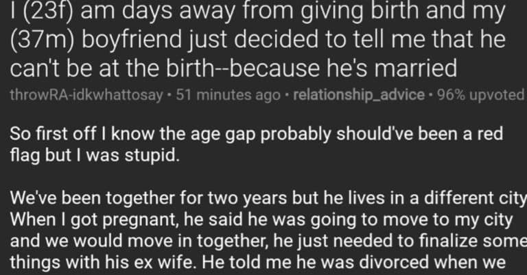 Woman Who Found Out Her Boyfriend Is Married 4 Days Before Giving Birth Asks For Advice
