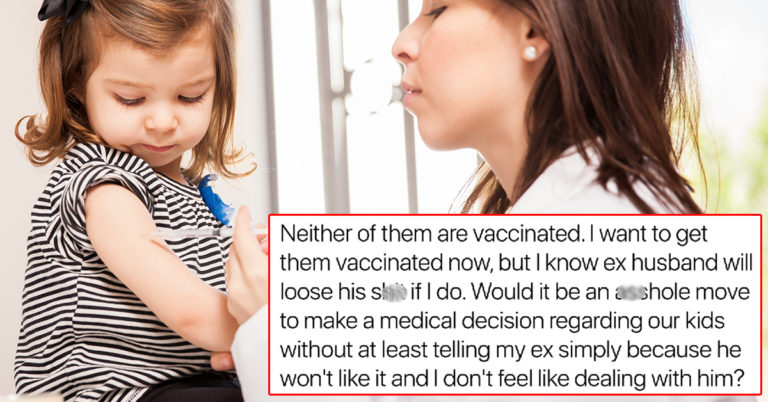 Mom Asks If It’s Wrong To Vaccinate Her Kids Without Telling Their Anti-Vaxx Dad First