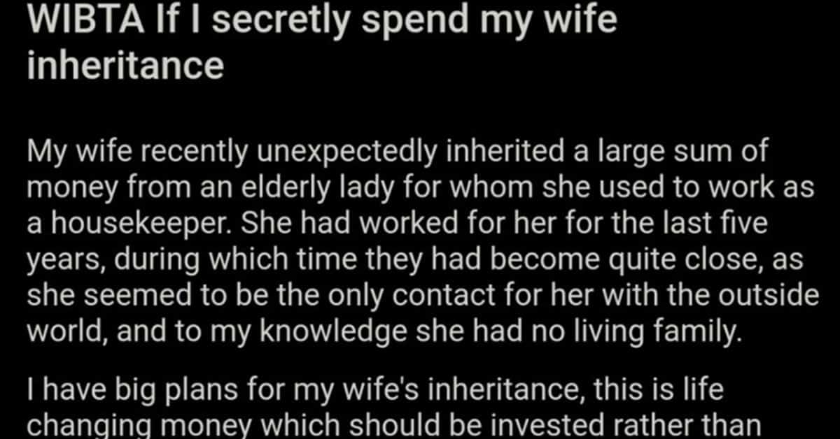 spend wife's inheritance aita