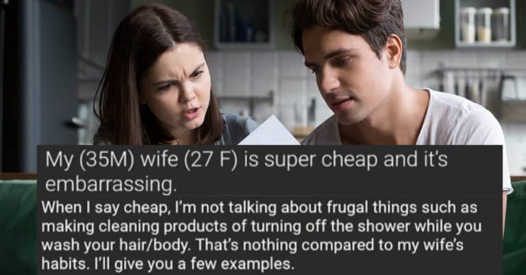 Man Asks Advice About Wife’s “Embarrassing” And “Super Cheap” Habits