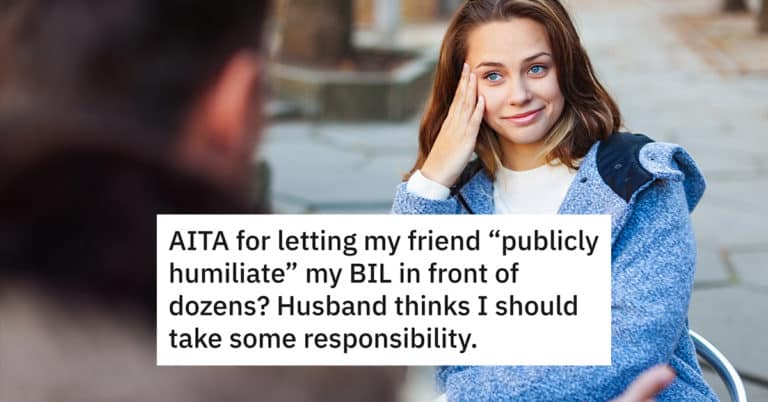 Woman Helps Publicly Humiliate Her Husband’s Know-It-All Brother And Wonders If She Went Too Far