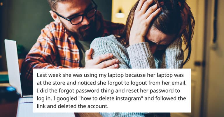 Redditor Thinks It’s Perfectly Reasonable To Delete Girlfriend’s Instagram Account To Teach Her A Lesson