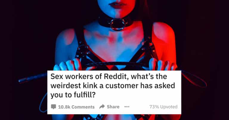 Sex Workers Reveal “The Weirdest Kink” A Customer Has Asked Them To Fulfill