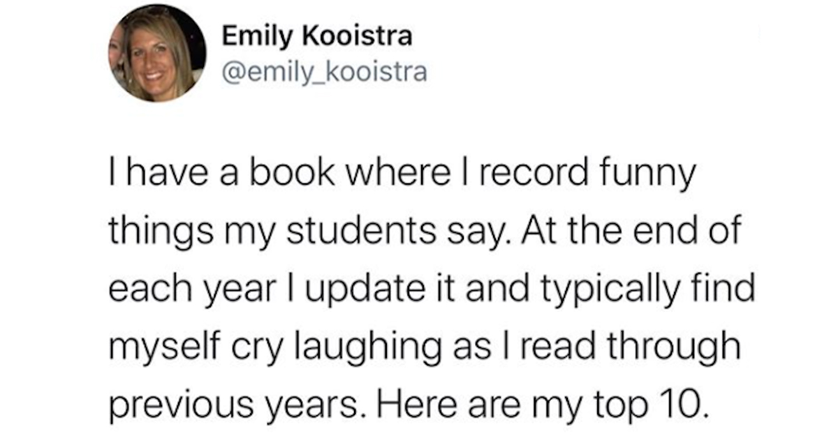 Teacher Records Funny Things Her Students Say For End Of Year Review