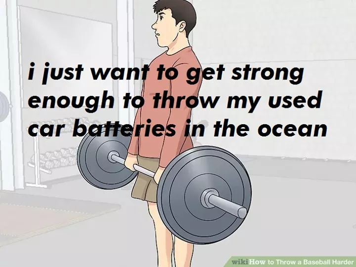 i just want to get strong enough to throw car batteries into the ocean meme, car battery ocean meme, car batteries in ocean meme, car batteries in the ocean meme, car batteries in the ocean memes, car batteries ocean meme, car battery in ocean meme, car battery in the ocean meme, car battery into ocean meme, car battery ocean memes, ocean car battery meme, throw car batteries in the ocean meme, throw car battery in ocean meme, throwing car batteries in the ocean meme, throwing car batteries into ocean meme, throwing car batteries into the ocean meme, throwing used car batteries in the ocean meme, car battery meme, car battery memes, funny car battery memes, funny car battery meme
