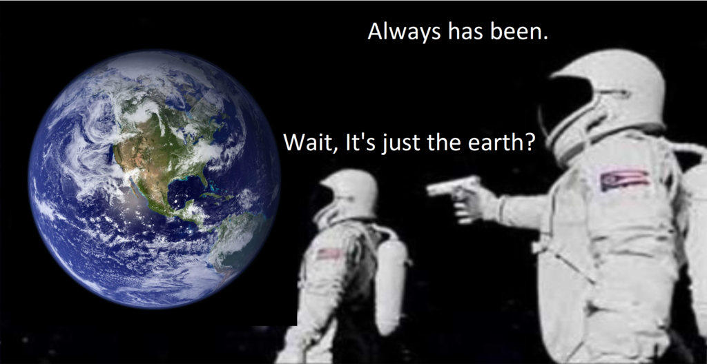 Wait It's 37 Astronaut With A Gun Memes? Always Has Been (37 Memes)