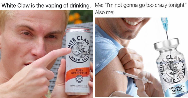 Let’s Crack Some Claws And Break Some Laws (34 White Claw Memes)