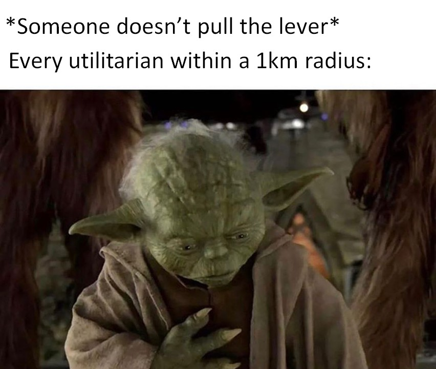 utilitarian trolley problem response, yoda trolley problem