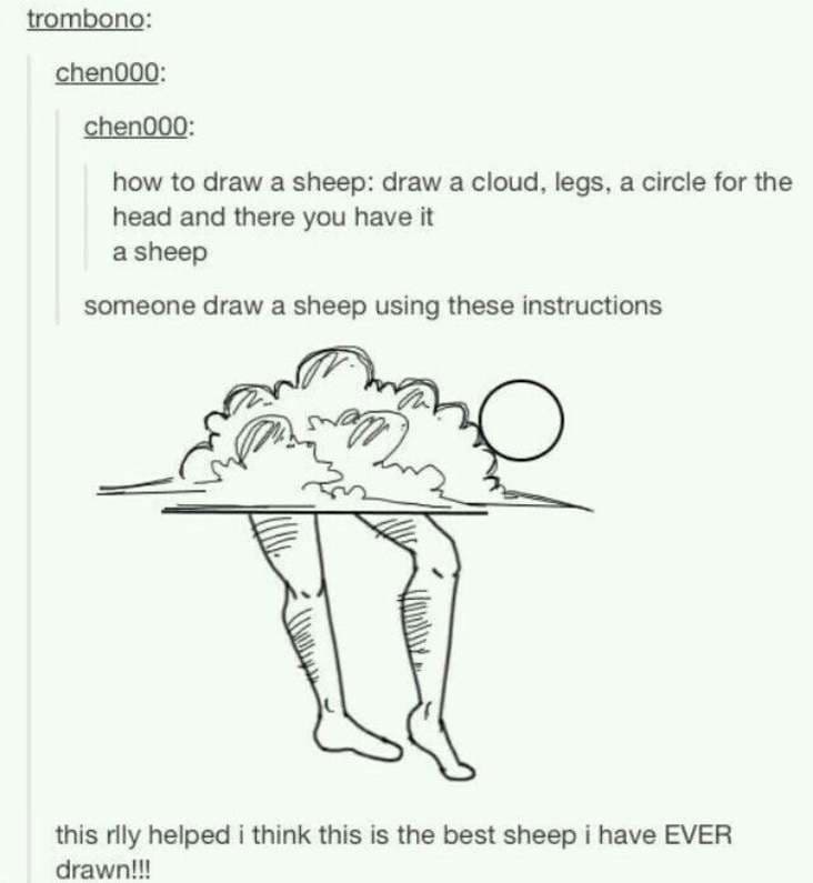 how to draw a sheep fail, bad how to draw a sheep instructions, bad instructions, bad instruction examples, bad instructions example, bad instructions examples, funny bad instructions, terrible instructions, bad set of instructions, funny instructions, funny instructions fails, instruction fails, instructions fails, instructions fail, bad instruction manuals, funny instruction example, funny instructions examples, examples of poorly written instructions, poorly written instructions, poor instructions, poor instructions example, badly written instructions