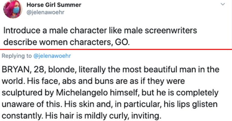 People Are Introducing Male Characters Like Male Screenwriters Describe Women (35 Tweets)
