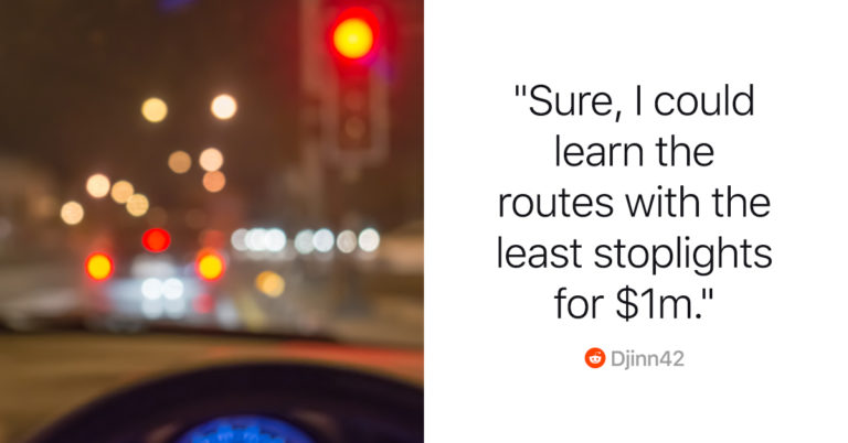 Would You Take $1 Million For A Lifetime Of Only Red Traffic Lights? 15 People Weigh In