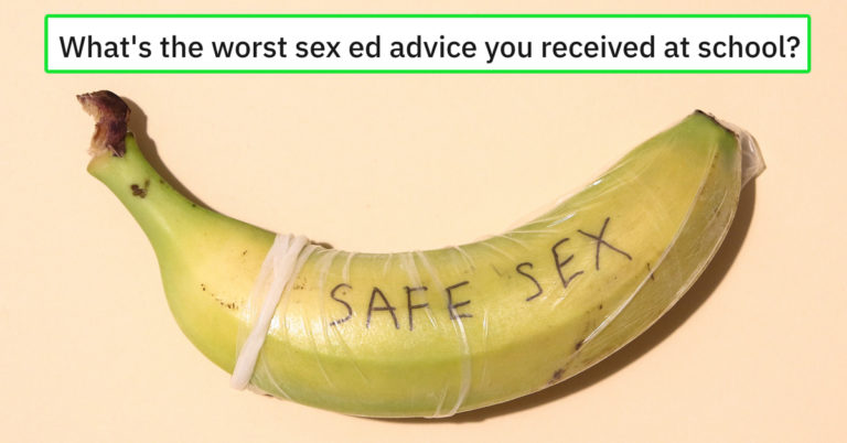 “Wrap It Twice”—20 People Share The Worst Sex Ed Advice They Got In School
