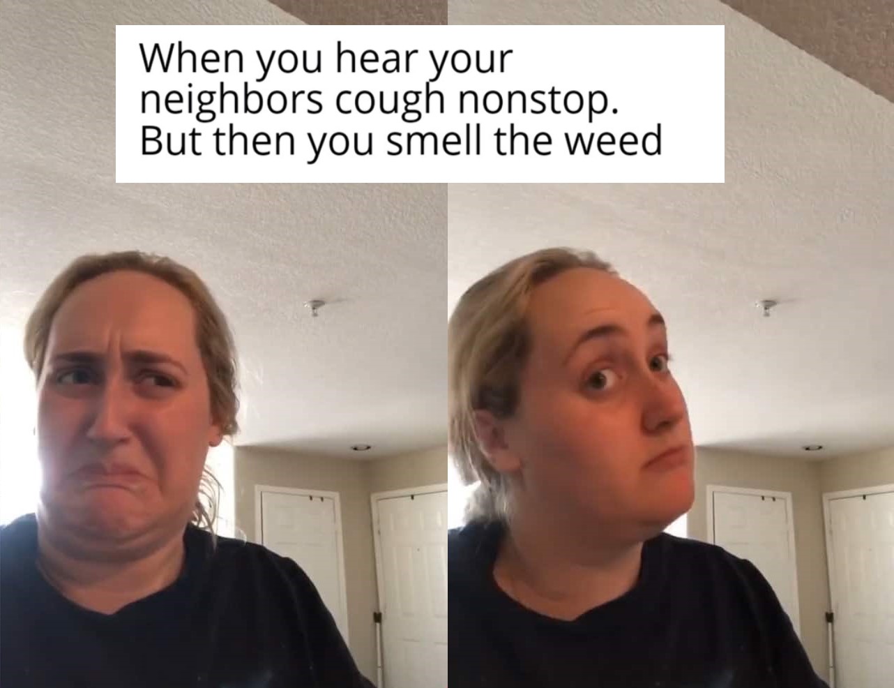 when you hear your neighbors coughing stoner meme, when you hear your neighbors weed meme, when you hear your neighbors coughing but then smell weed stoner meme, stoner meme, stoner memes, funny stoner meme, funny stoner memes, meme stoner, memes stoner, memes about stoners, meme about stoners, memes about being a stoner, hilarious stoner meme, hilarious stoner memes, meme about being a stoner, smoking weed meme, smoking weed memes, weed smoking meme, weed smoking memes, weed meme, weed memes, funny weed meme, funny weed memes, meme weed, memes weed, meme weed funny, memes weed funny, cannabis meme, cannabis memes, funny cannabis meme, funny cannabis memes