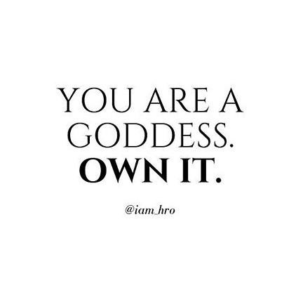 you are a goddess own it feminist meme, you are a goddess own it female empowerment meme, female empowerment meme, @iam_hro women empowerment meme, you are a goddess feminist meme, @iam_hro female empowerment meme, @iam_hro, @iam_hro image, @iam_hro picture