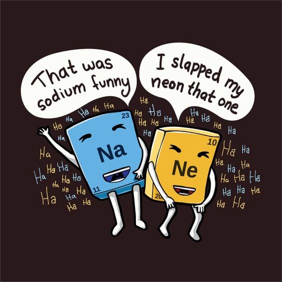 sodium funny science meme, neon that one science meme, funny periodic table science meme, funny elements science meme, funny science meme about the elements, science meme, science memes, funny science meme, funny science memes, meme science, memes science, meme about science, memes about science, science related meme, science related memes, nerdy science meme, nerdy science memes, funny nerdy meme, funny nerdy memes, nerdy meme, nerdy memes, science joke, sciences jokes, joke about science, jokes about science, science joke meme, science joke memes, clever science meme, clever science memes, smart science meme, smart science memes