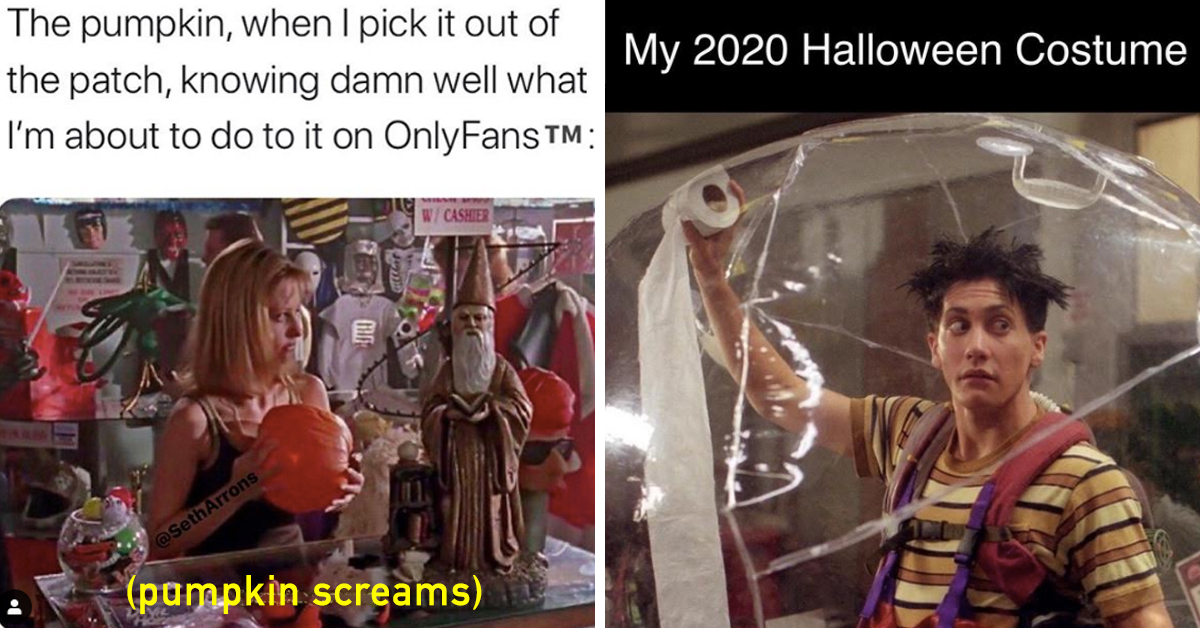 Halloween 2020 Is Gonna Be Scary For Different Reasons (23 Memes) .
