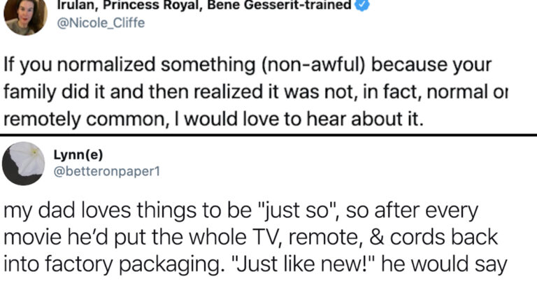 People Share The Weird Things Their Family Treated As Normal That Definitely Weren’t (37 Tweets)