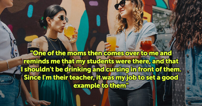 Kindergarten Teacher Asks If She Was Wrong To Get Drunk In Front Of Her Students