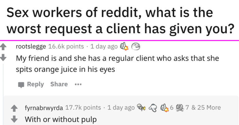 Sex Workers Reveal Their Worst Requests From Clients (24 Stories)