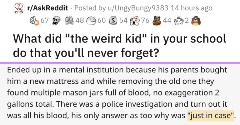 Everyone’s Sharing What That “Weird Kid” At Their Schools Did That They Still Remember (22 Stories)